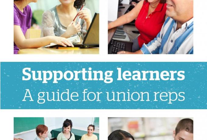 Supporting Learners - a guide for union reps